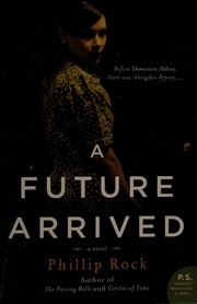 Cover of A future arrived by Phillip Rock