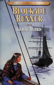 Cover of Blockade Runner (Bonnets and Bugles #5) by Gilbert Morris