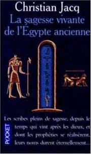 Cover of La Sagesse vivante de l'Egypte ancienne by Christian Jacq