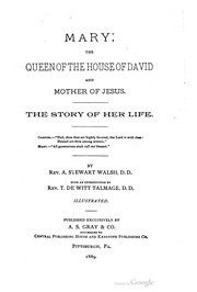 Front cover of Mary, the queen of the House of David and mother of Jesus by Walsh, A. Stewart (Alexander Stewart), 1841-1918