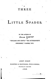 Cover of Three little spades by Anna Bartlett Warner