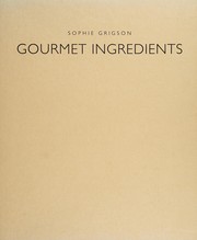 Front cover of Gourmet Ingredients by Sophie Grigson