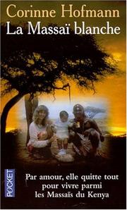 Cover of La Massaï blanche by Corinne Hofmann