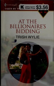 Cover of At The Billionaire's Bidding by Trish Wylie