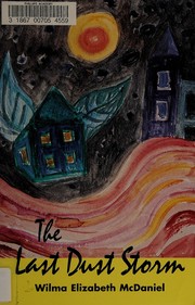 Front cover of The last dust storm by Wilma Elizabeth McDaniel