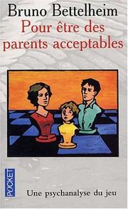 Cover of Pour être des parents acceptables by Bruno Bettelheim