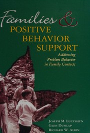 Front cover of Families and positive behavior support by Glen Dunlap