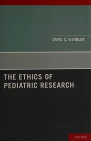 Front cover of The ethics of pediatric research by David Wendler