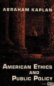 Cover of American ethics and public policy by Kaplan, Abraham
