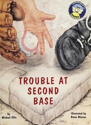 Cover of Trouble at second base by Michael Ellis