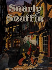 Front cover of Snarley Snuffin (Snuffin Chronicles) by Stephen Cosgrove