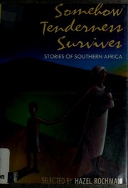Front cover of Somehow tenderness survives by Hazel Rochman