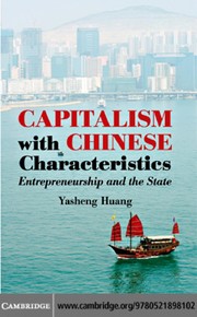 Front cover of Capitalism with Chinese characteristics by Yasheng Huang