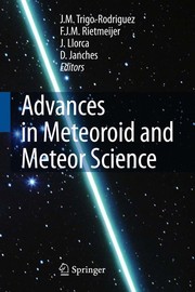 Front cover of Advances in meteoroid and meteor science by J. M. Trigo-Rodriguez