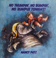 Cover of No thumpin', no bumpin', no rumpus tonight! by Nancy Patz