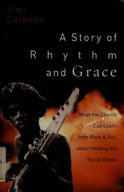 Cover of A story of rhythm and grace by Jimi Calhoun
