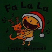 Cover of Fa la la by Leslie Patricelli