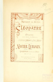 Cover of Musique de scène pour Cléopatre, drame en 5 actes et 6 tableaux de Victorien Sardou et Émile Moreau by Xavier Leroux