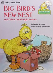 Front cover of Big Bird's New Nest by Tom Cooke