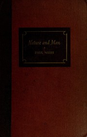 Cover of Nature and man by Weiss, Paul