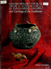 Front cover of Fetishes and carvings of the Southwest by Oscar T. Branson