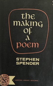 Front cover of The making of a poem by Stephen Spender