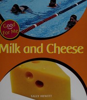 Cover of Milk and cheese by Sally Hewitt