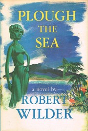Cover of Plough the Sea by Robert Wilder