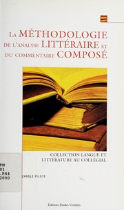 Cover of La méthodologie de l'analyse littéraire et du commentaire composé by Carole Pilote