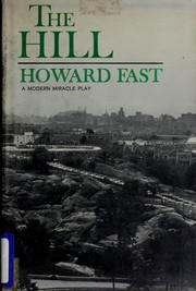 Cover of The hill by Howard Fast
