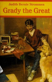 Front cover of Grady the Great by Judith Bernie Strommen