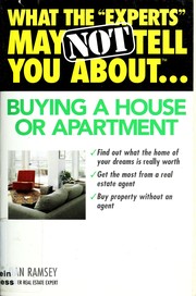 Cover of What the "experts" may not tell you about-- buying a house or apartment by Dan Ramsey