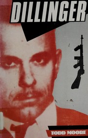 Cover of Dillinger by Todd Moore