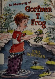 Front cover of In loving memory of Gorfman T. Frog by Gail Donovan