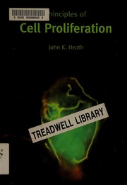 Front cover of Principles of cell proliferation by John K Heath