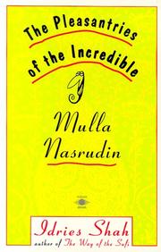 Front cover of The pleasantries of the incredible Mulla Nasrudin by Idries Shah