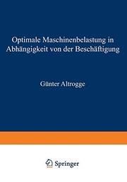 Front cover of Optimale Maschinenbelastung in Abhängigkeit von der Beschäftigung by Günter Altrogge