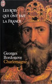Front cover of Les rois qui ont fait la France by Georges Bordonove