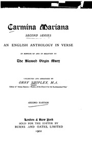 Cover of Carmina Mariana: Second Series : an English Anthology in Verse, in Honour of and in Relation to .. by Shipley, Orby
