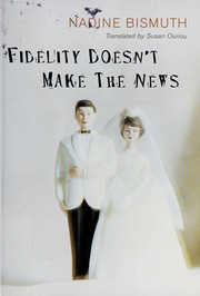 Cover of Fidelity doesn't make the news by Nadine Bismuth