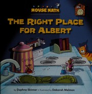 Front cover of The right place for Albert by Daphne Skinner