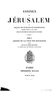 Front cover of Assises de Jérusalem ou recueil des ouvrages de jurisprudence composés pendant le XIIIe siècle dans les royaumes de Jérusalem et de Chypre by Beugnot, Arthur Auguste comte