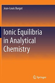 Front cover of Ionic equilibria in analytical chemistry by Jean-Louis Burgot