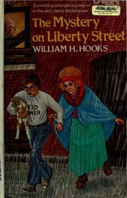 Front cover of The mystery on Liberty Street by William H. Hooks