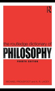 Front cover of The Routledge Dictionary of Philosophy by Micha Proudfoot