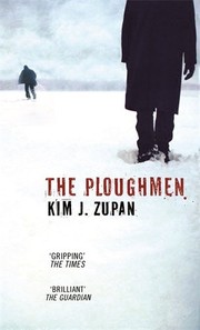 Cover of The ploughmen by Kim Zupan
