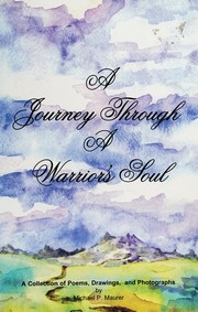 Front cover of A journey through a warrior's soul by Michael P Maurer