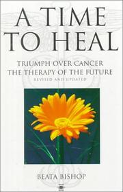 Cover of A Time to Heal by Beata Bishop