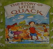 Front cover of The story of Little Quack by Betty Gibson
