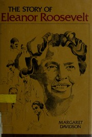 Front cover of The story of Eleanor Roosevelt by Margaret Davidson